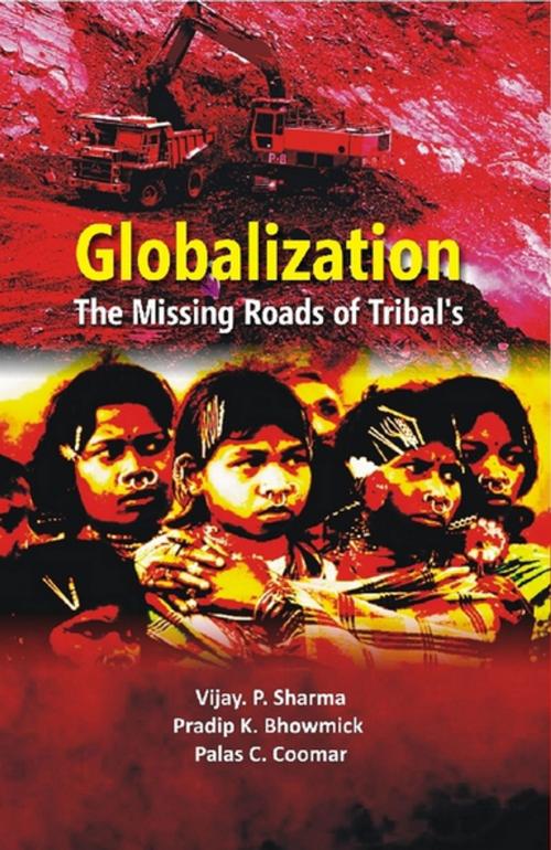 Cover of the book Globalisation by Vijay P. Sharma, Pradip K. Bhowmick, Palas C. Coomar, Kalpaz Publications