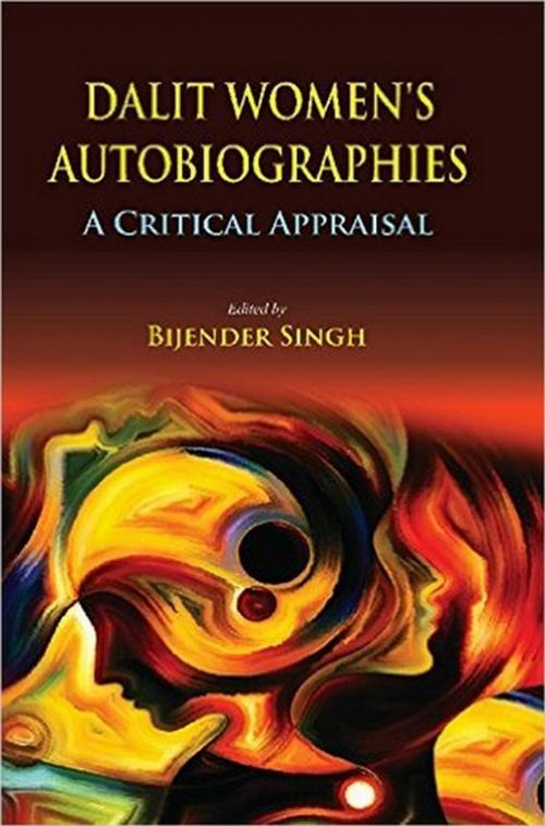 Cover of the book Dalit Women's Autobiographies by Bijen der Singh, Kalpaz Publications