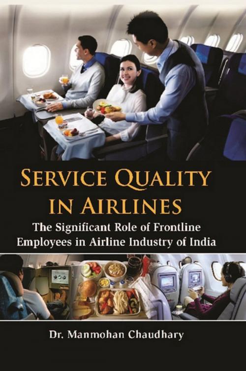 Cover of the book Service Quality in Airlines by Manmohan Dr Chaudhary, Kalpaz Publications