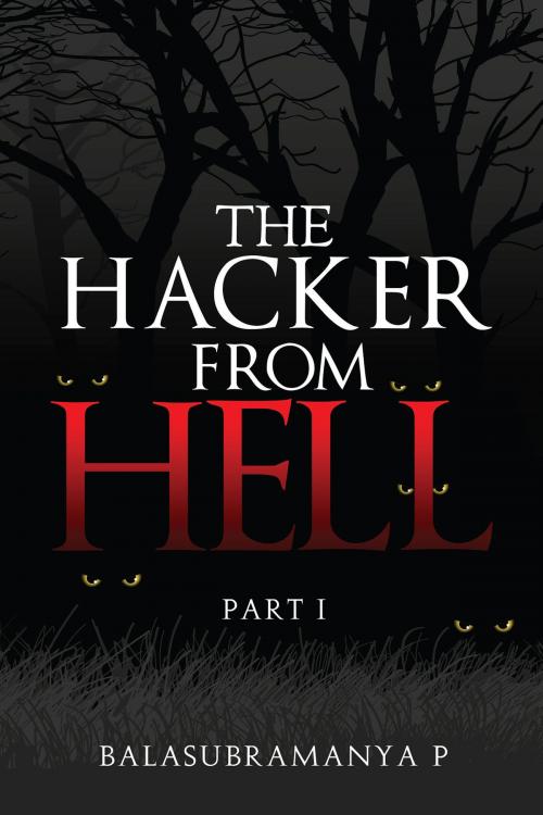 Cover of the book The Hacker from Hell by Balasubramanya P, Notion Press