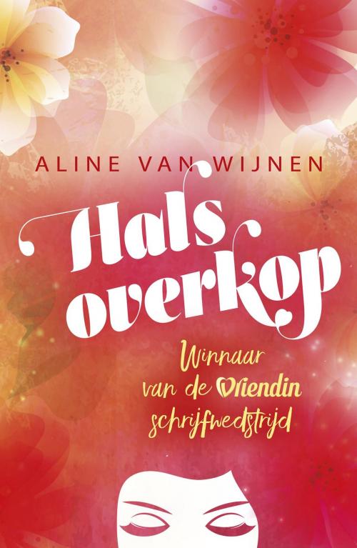 Cover of the book Halsoverkop by Aline van Wijnen, VBK Media