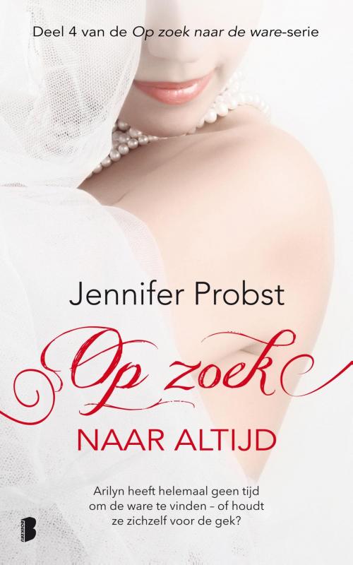 Cover of the book Op zoek naar altijd by Jennifer Probst, Meulenhoff Boekerij B.V.