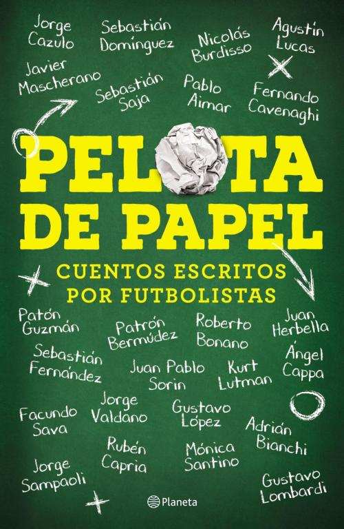 Cover of the book Pelota de papel by Sebastián Dominguez, Grupo Planeta - Argentina