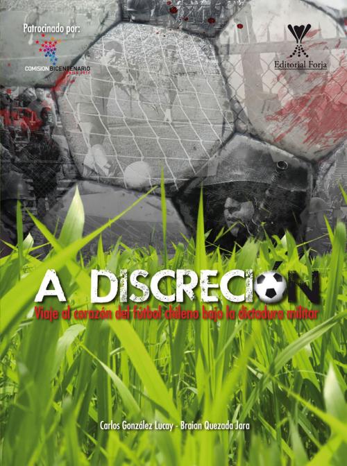 Cover of the book A discreción by Carlos Gonzalez, Editorial Forja