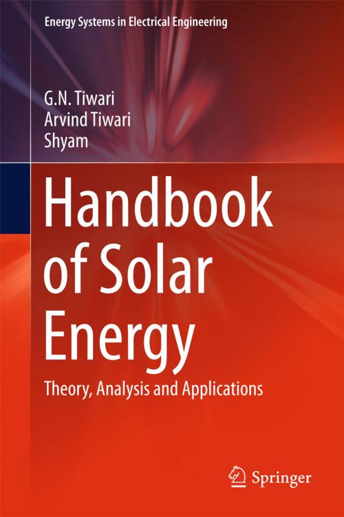 Cover of the book Handbook of Solar Energy by G. N. Tiwari, Arvind Tiwari, Shyam, Springer Singapore