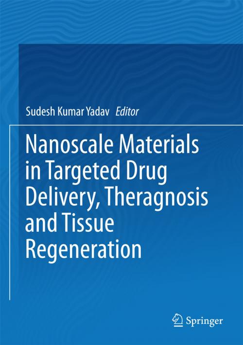 Cover of the book Nanoscale Materials in Targeted Drug Delivery, Theragnosis and Tissue Regeneration by , Springer Singapore