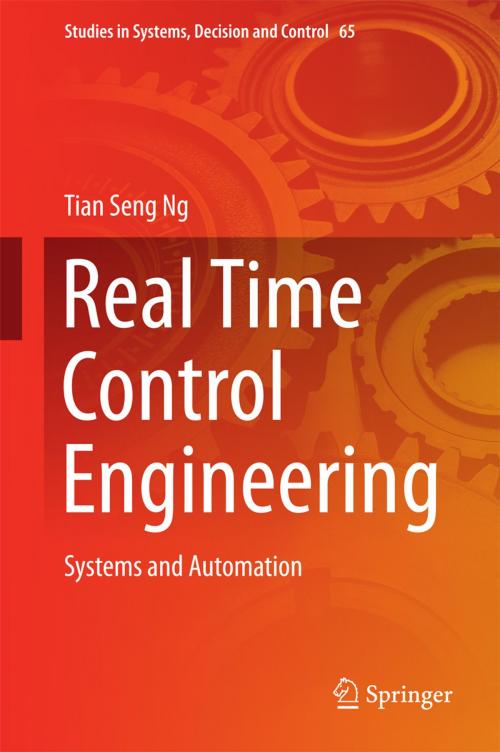Cover of the book Real Time Control Engineering by Tian Seng Ng, Springer Singapore
