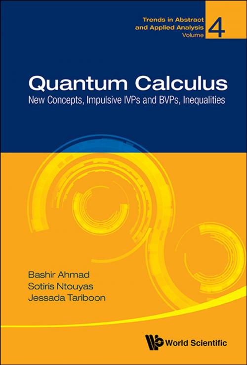 Cover of the book Quantum Calculus by Bashir Ahmad, Sotiris Ntouyas, Jessada Tariboon, World Scientific Publishing Company