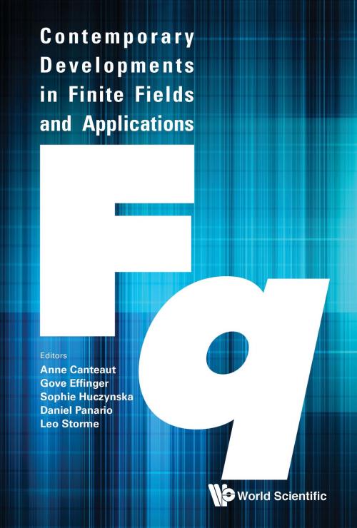 Cover of the book Contemporary Developments in Finite Fields and Applications by Anne Canteaut, Gove Effinger, Sophie Huczynska;Daniel Panario;Leo Storme, World Scientific Publishing Company