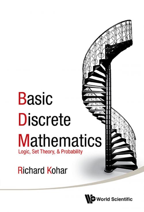 Cover of the book Basic Discrete Mathematics by Richard Kohar, World Scientific Publishing Company