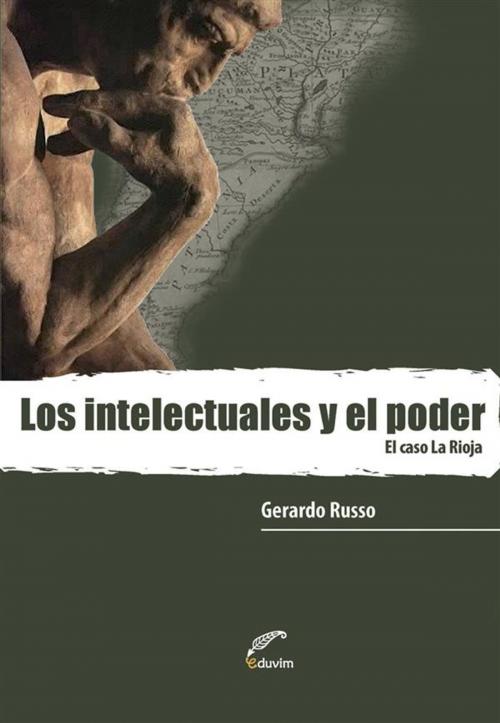 Cover of the book Los intelectuales y el poder by Gerardo Russo, Eduvim