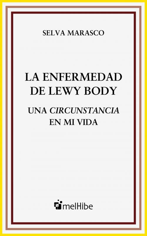 Cover of the book La Enfermedad de Lewy Body by Javier F. Luna, Selva Marasco, melHibe