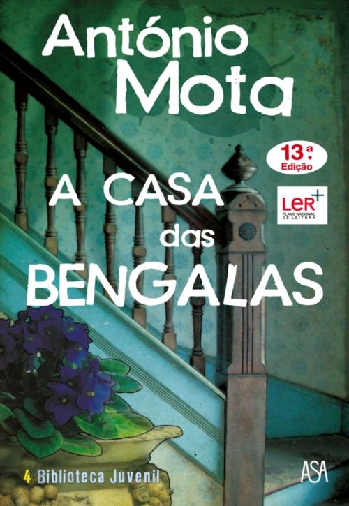 Cover of the book A Casa das Bengalas by António Mota, ASA