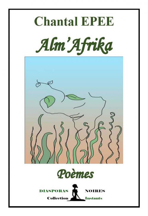 Cover of the book Alm'Afrika by Chantal Epée, Diasporas noires