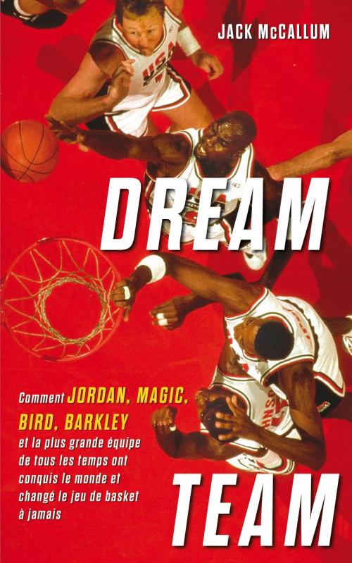 Cover of the book Dream Team by Jack McCallum, Talent Sport