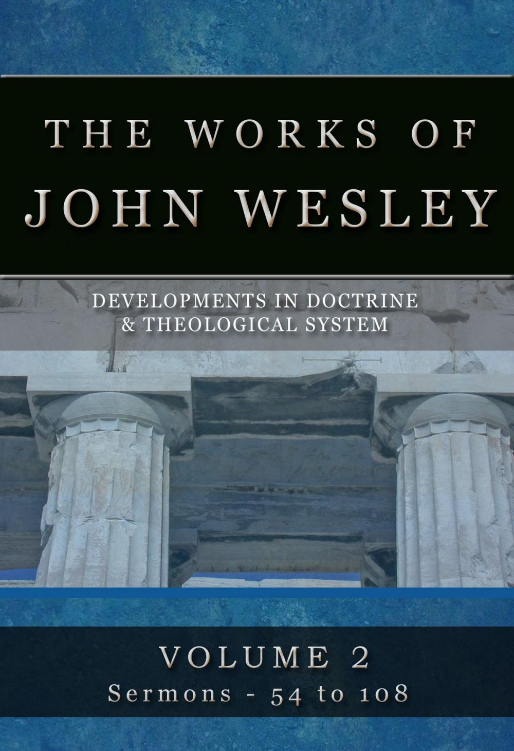 Big bigCover of The Complete Sermons of John Wesley Vol 2
