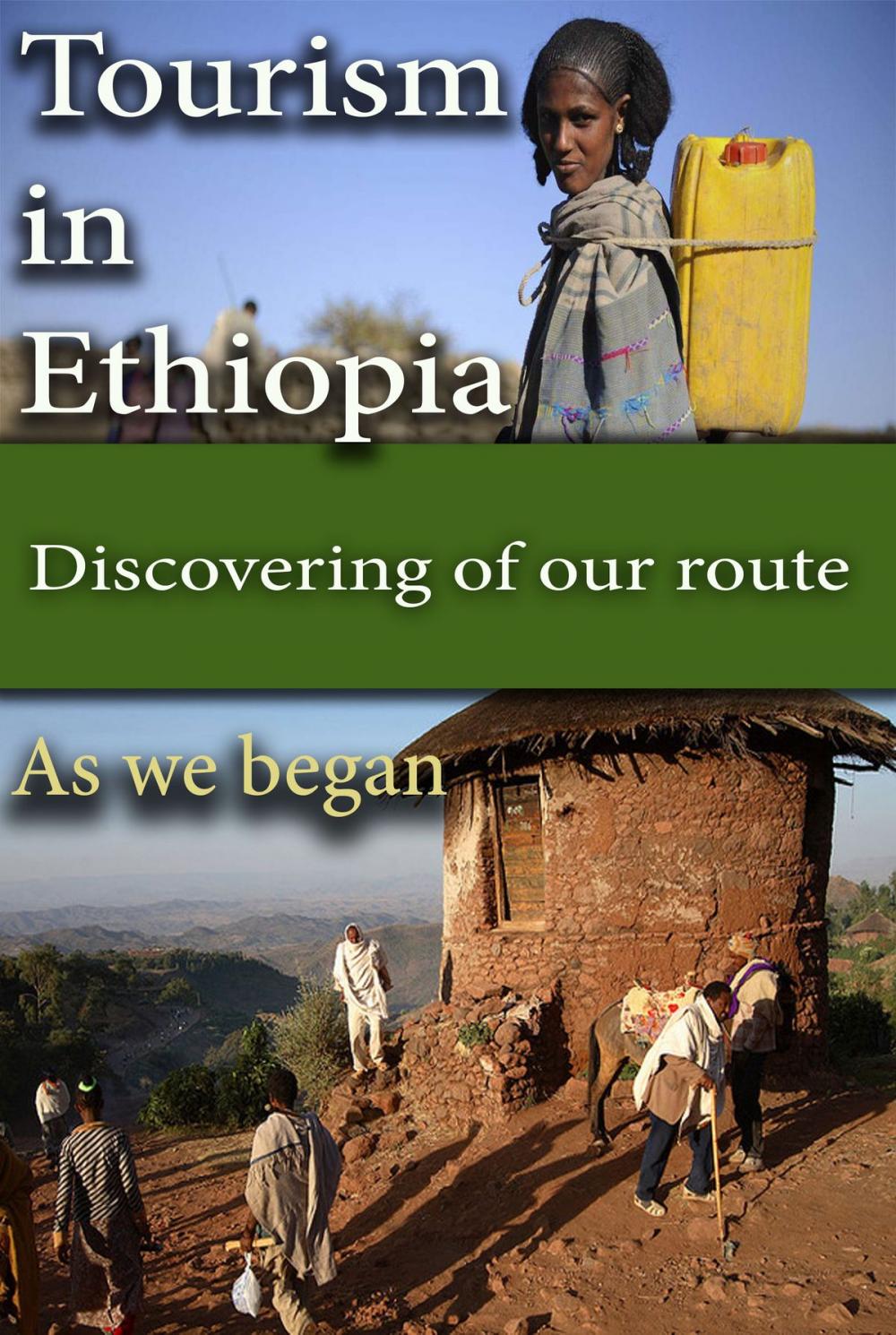 Big bigCover of Tourism in Ethiopia, our origin