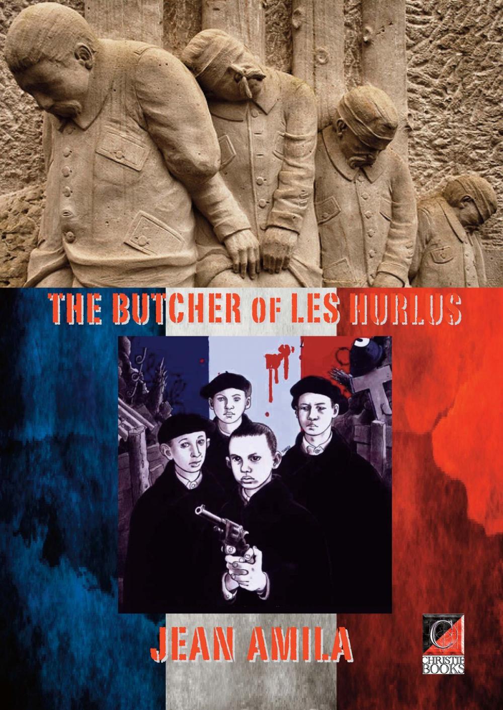 Big bigCover of THE BUTCHER OF LES HURLUS
