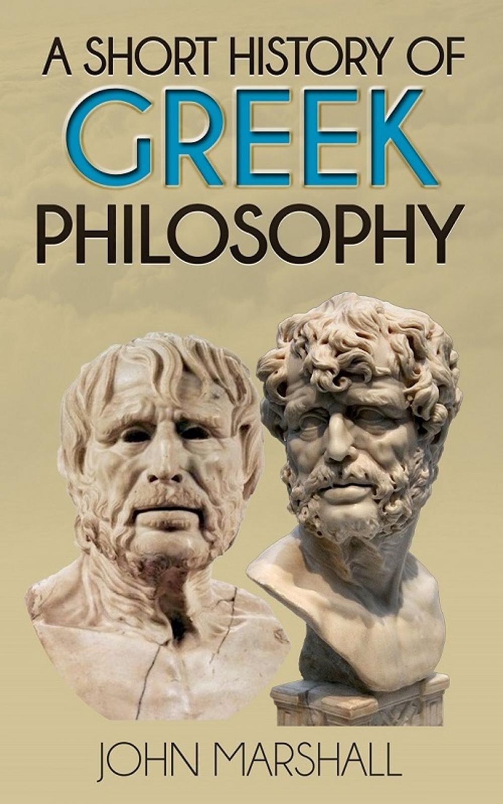 Big bigCover of A Short History of Greek Philosophy