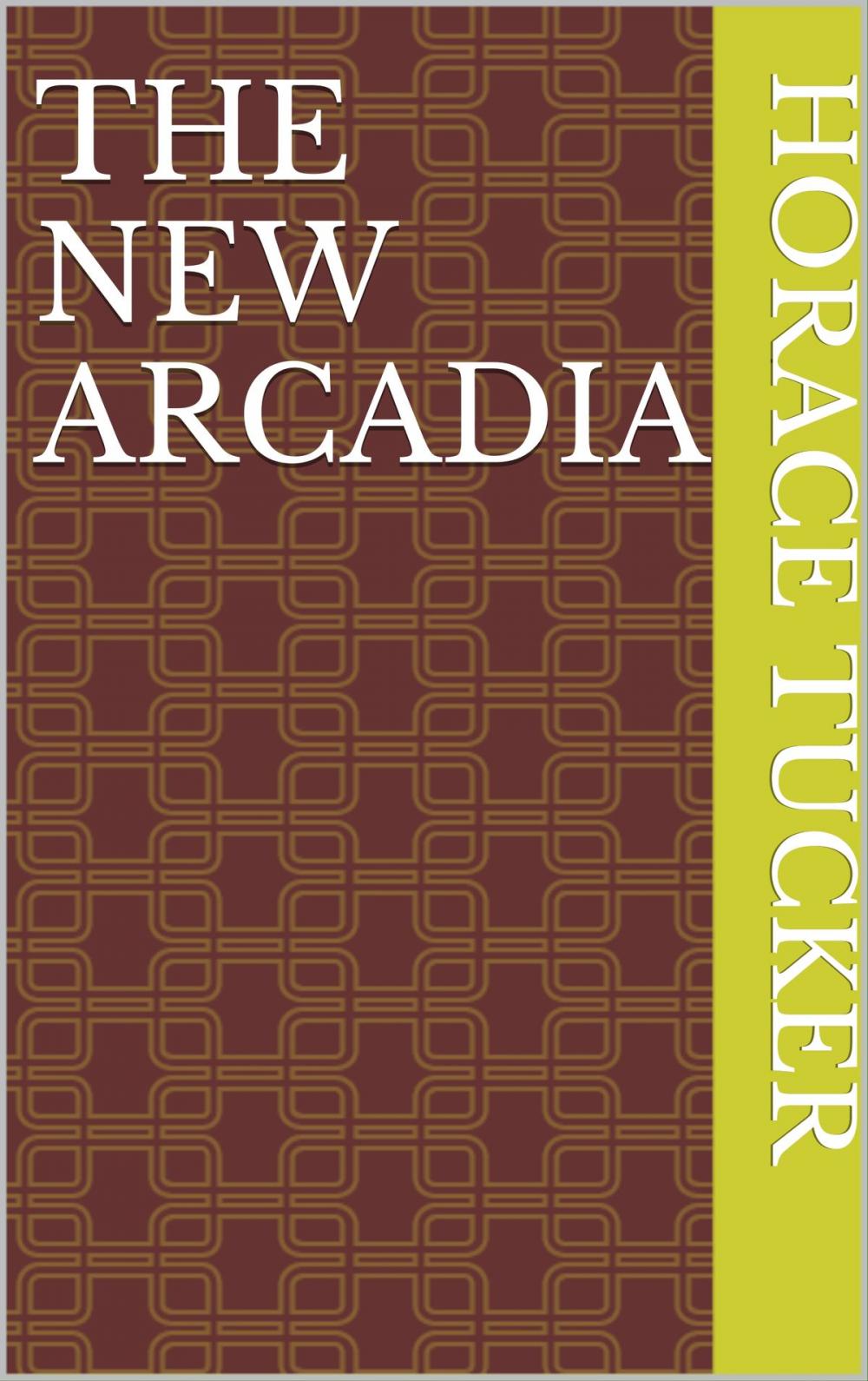 Big bigCover of The New Arcadia