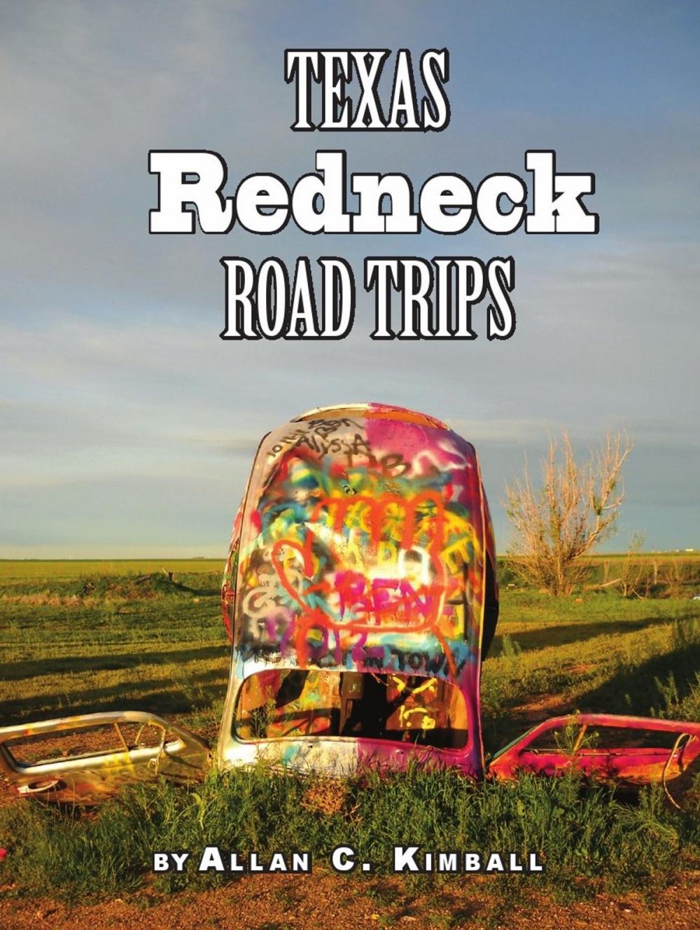 Big bigCover of Texas Redneck Road Trips
