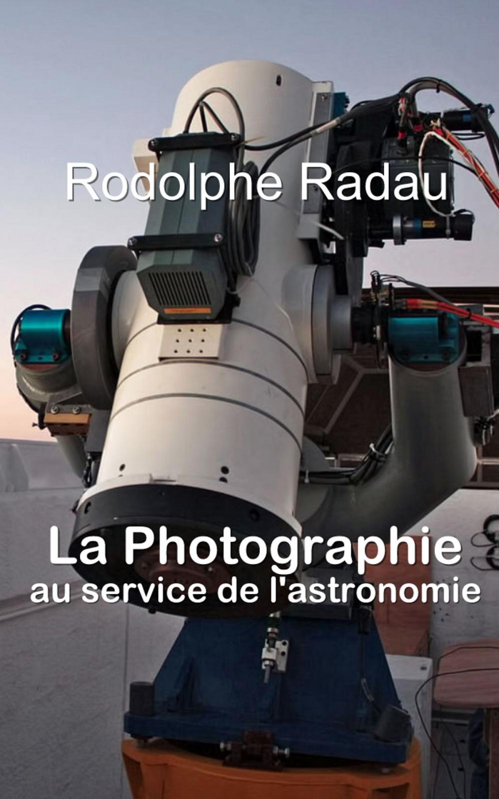 Big bigCover of La Photographie au service de l’astronomie