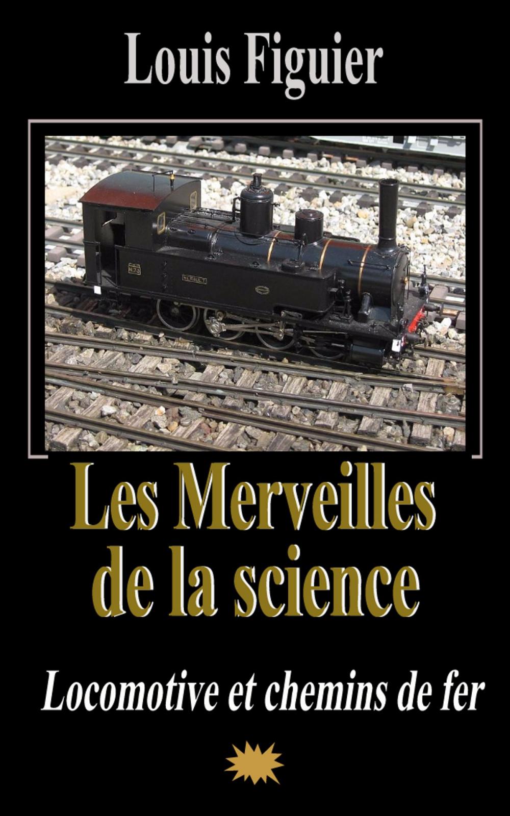 Big bigCover of Les Merveilles de la science/Locomotive et chemins de fer