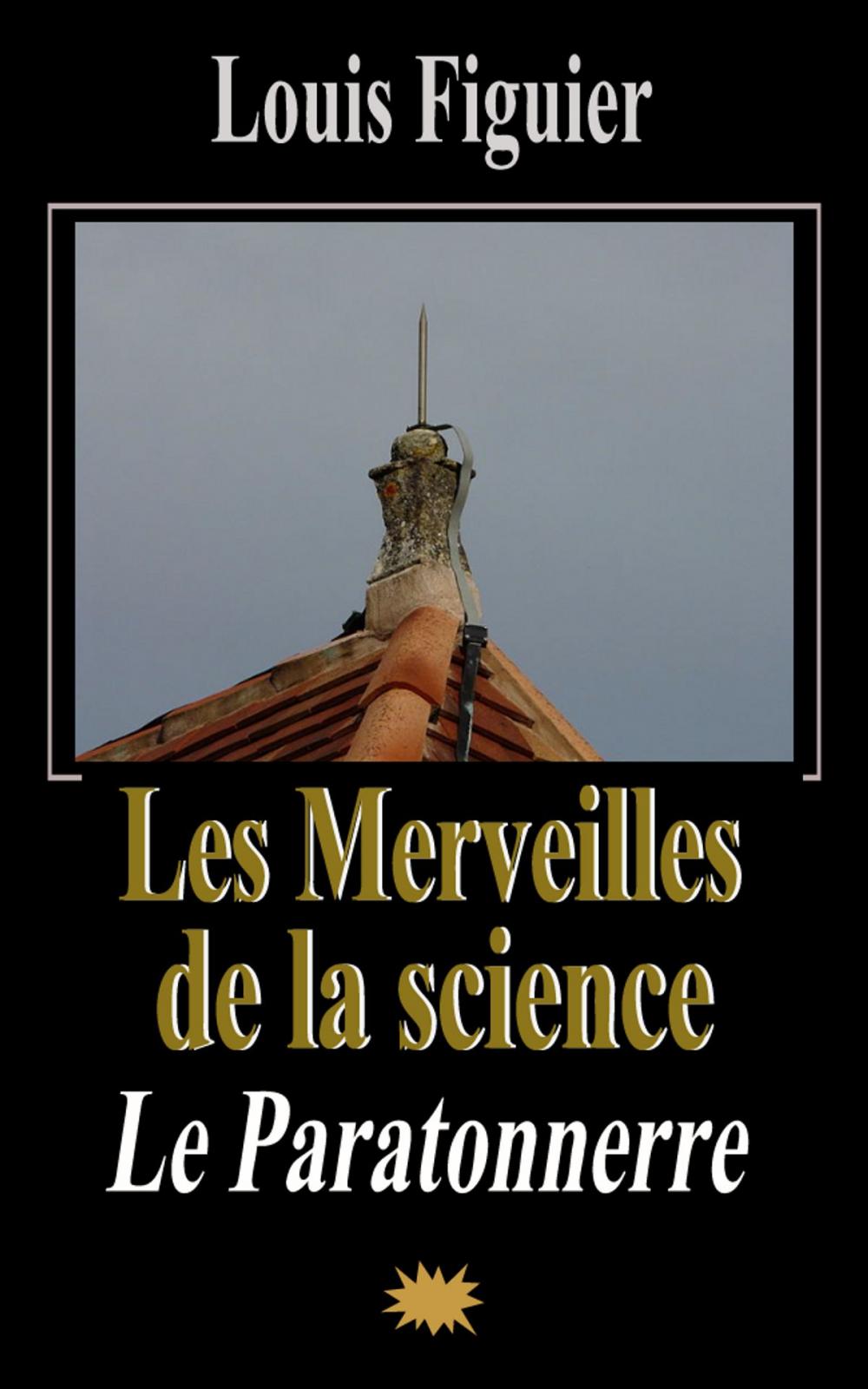 Big bigCover of Les Merveilles de la science/Le Paratonnerre