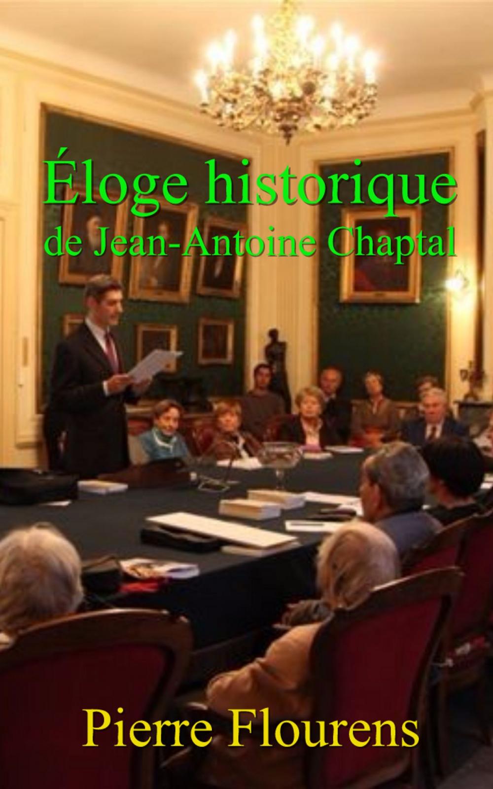 Big bigCover of Éloge historique de Jean-Antoine Chaptal