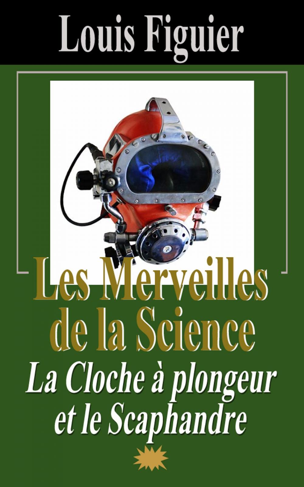 Big bigCover of Les Merveilles de la science/La Cloche à plongeur et le Scaphandre