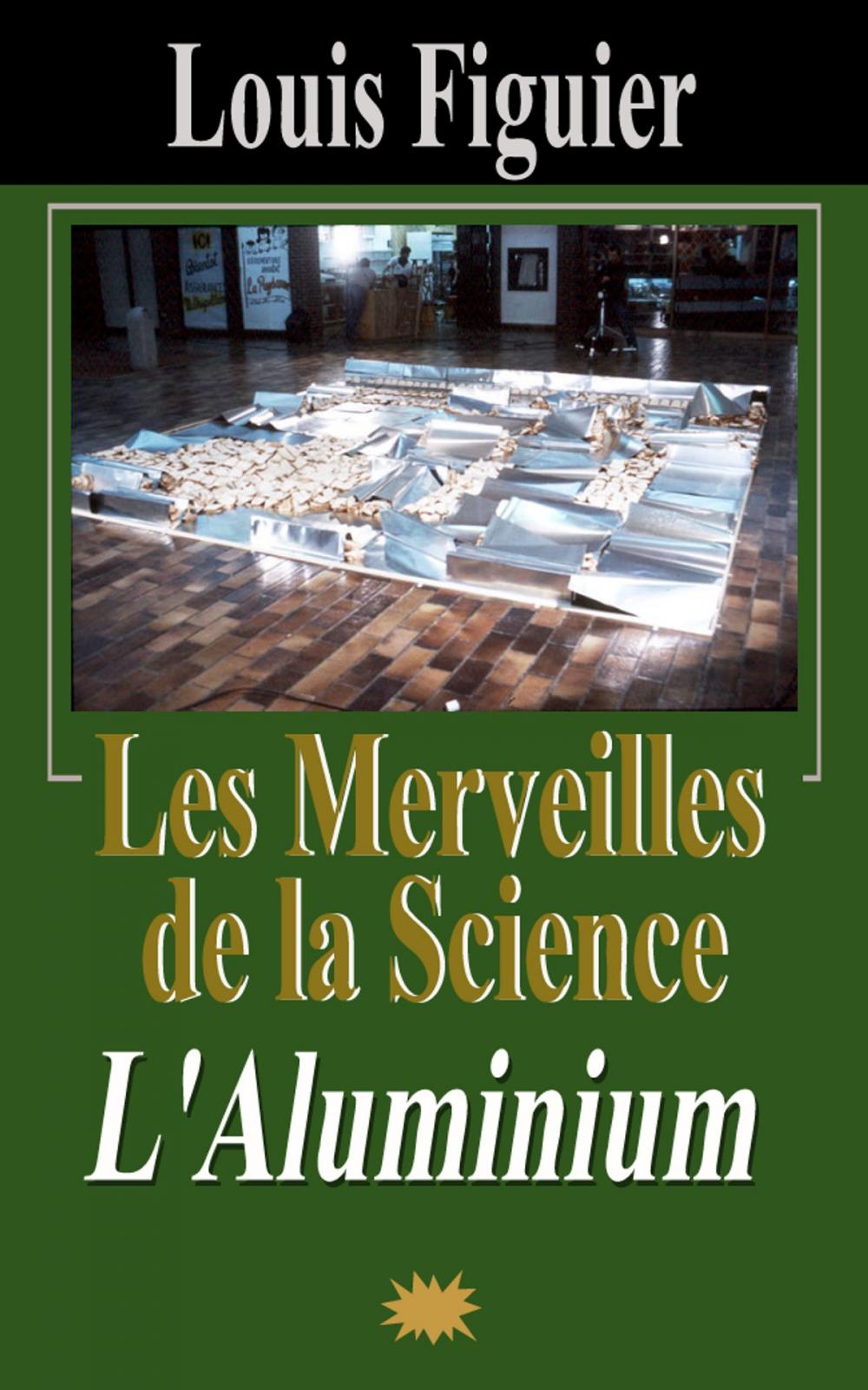 Big bigCover of Les Merveilles de la science/L’Aluminium