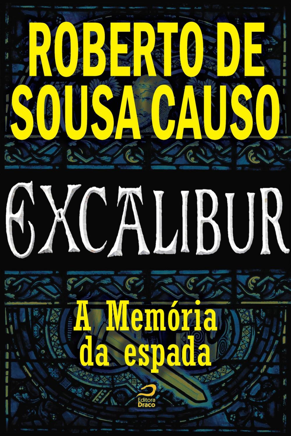 Big bigCover of Excalibur - A memória da espada