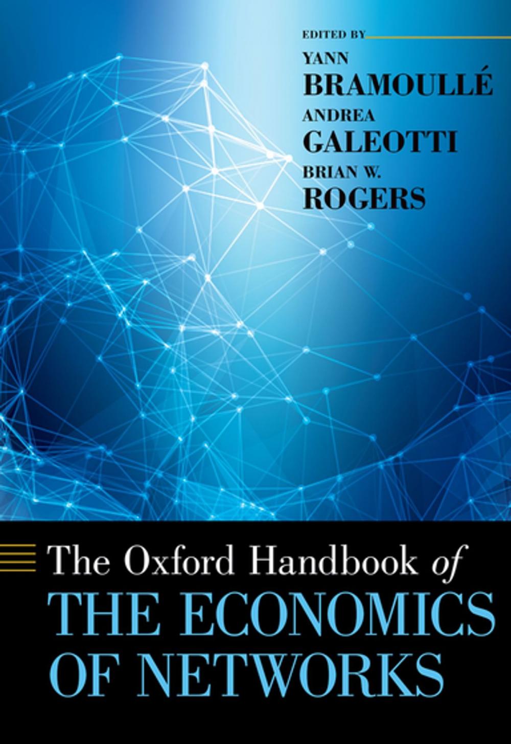 Big bigCover of The Oxford Handbook of the Economics of Networks