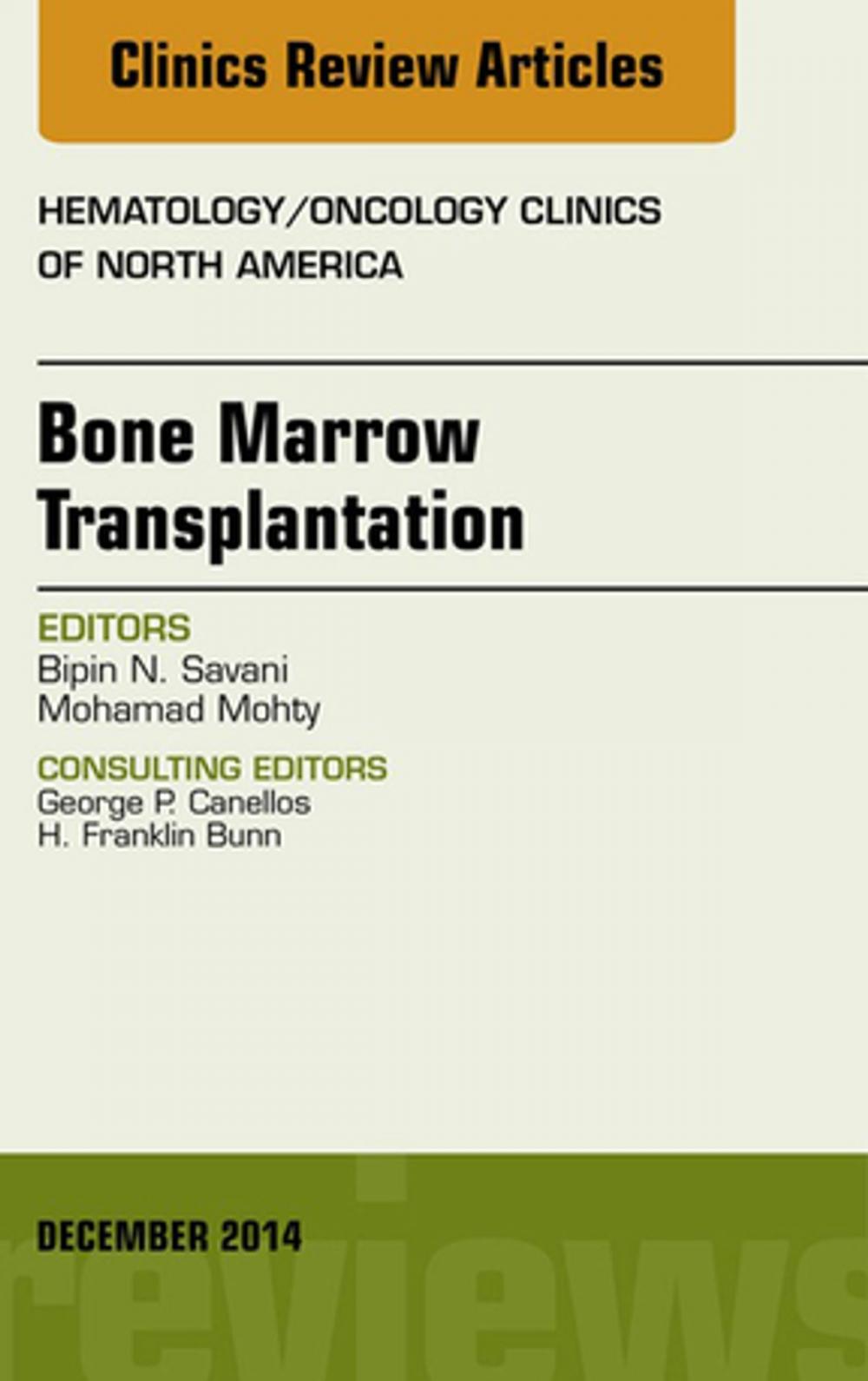 Big bigCover of Bone Marrow Transplantation, An Issue of Hematology/Oncology Clinics of North America, E-Book
