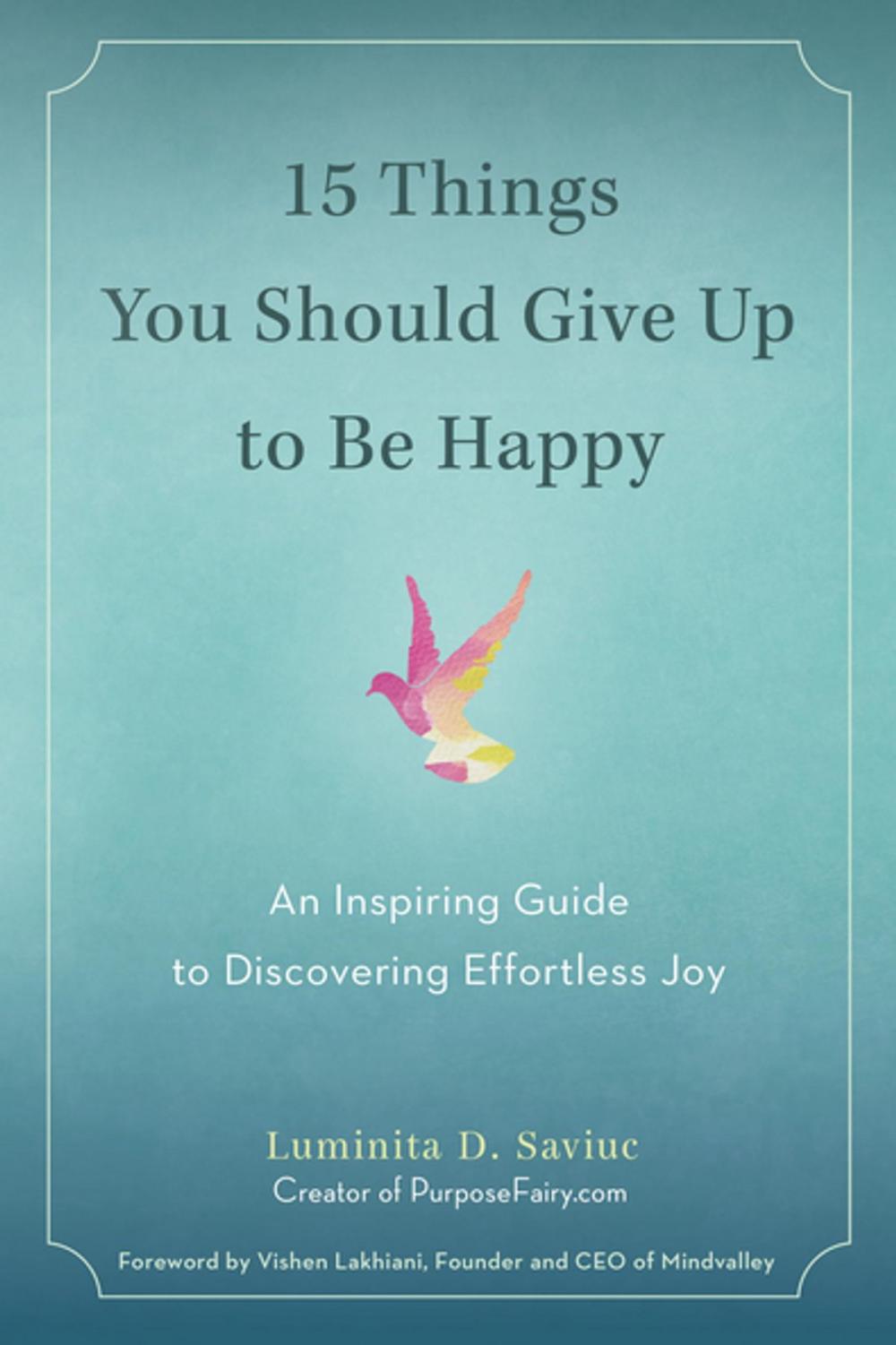 Big bigCover of 15 Things You Should Give Up to Be Happy