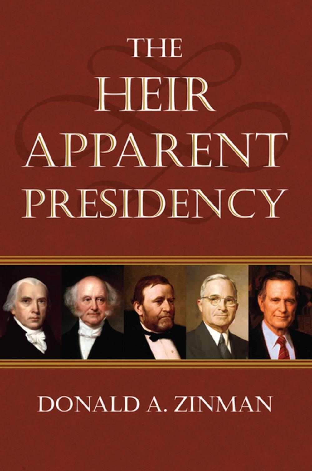 Big bigCover of The Heir Apparent Presidency
