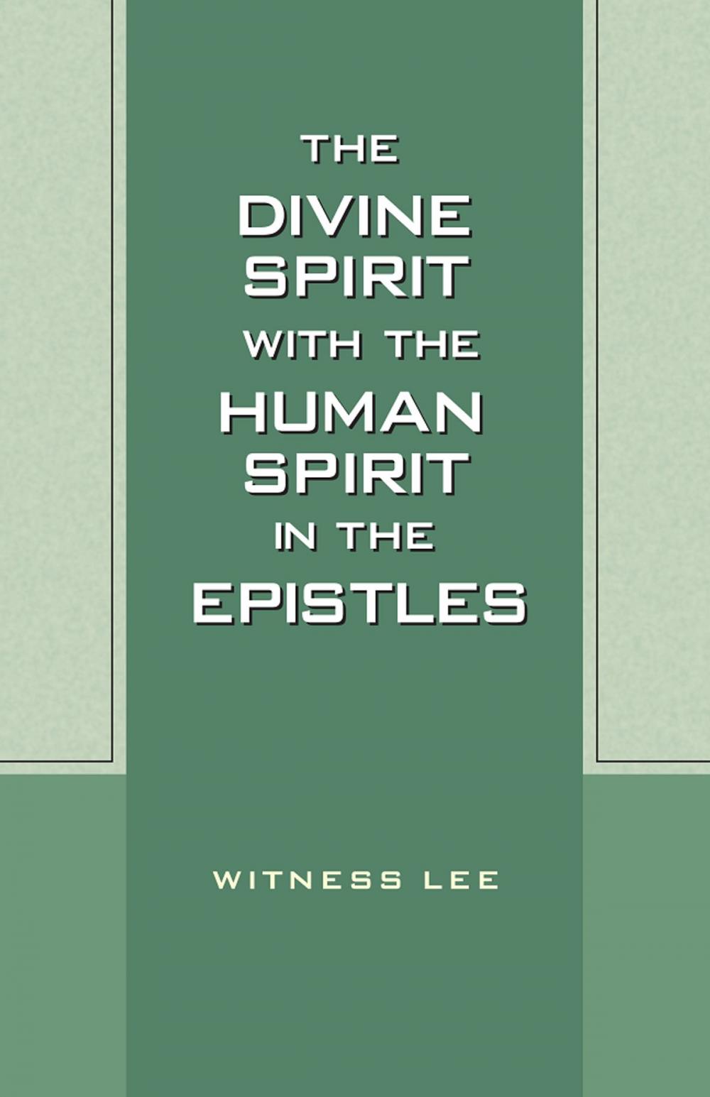Big bigCover of The Divine Spirit with the Human Spirit in the Epistles