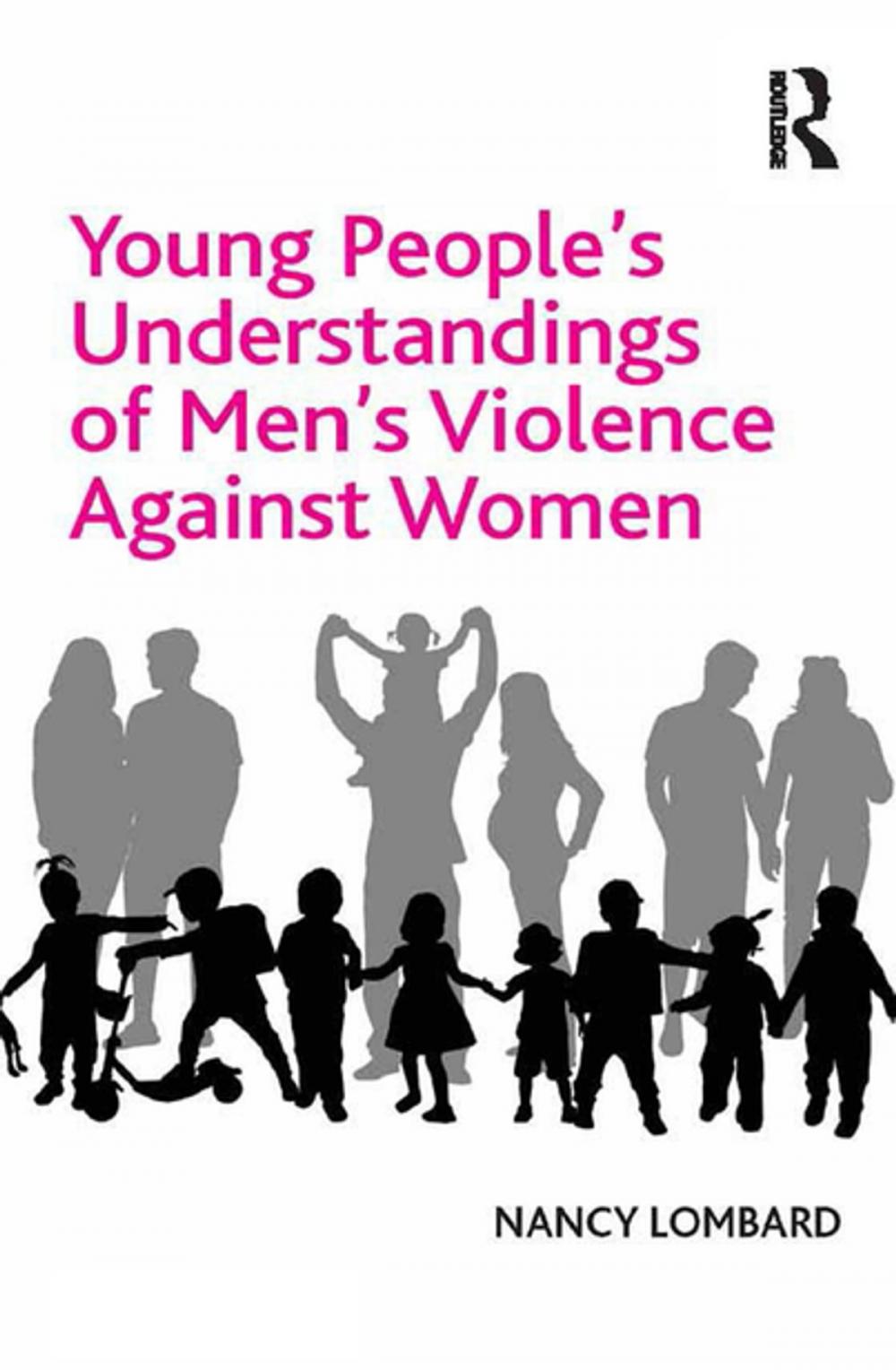 Big bigCover of Young People's Understandings of Men's Violence Against Women