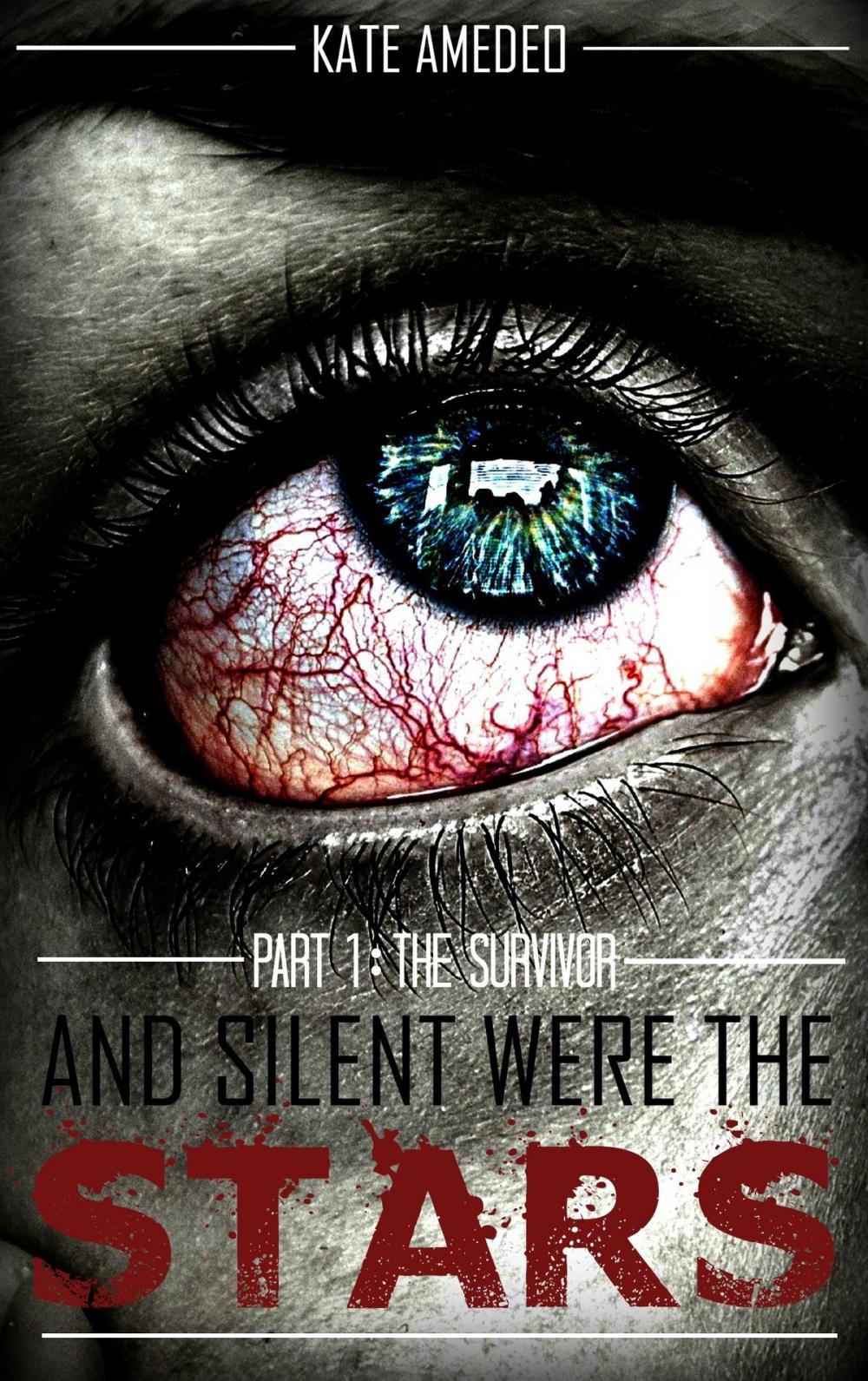 Big bigCover of And Silent Were The Stars: Part 1: The Survivor