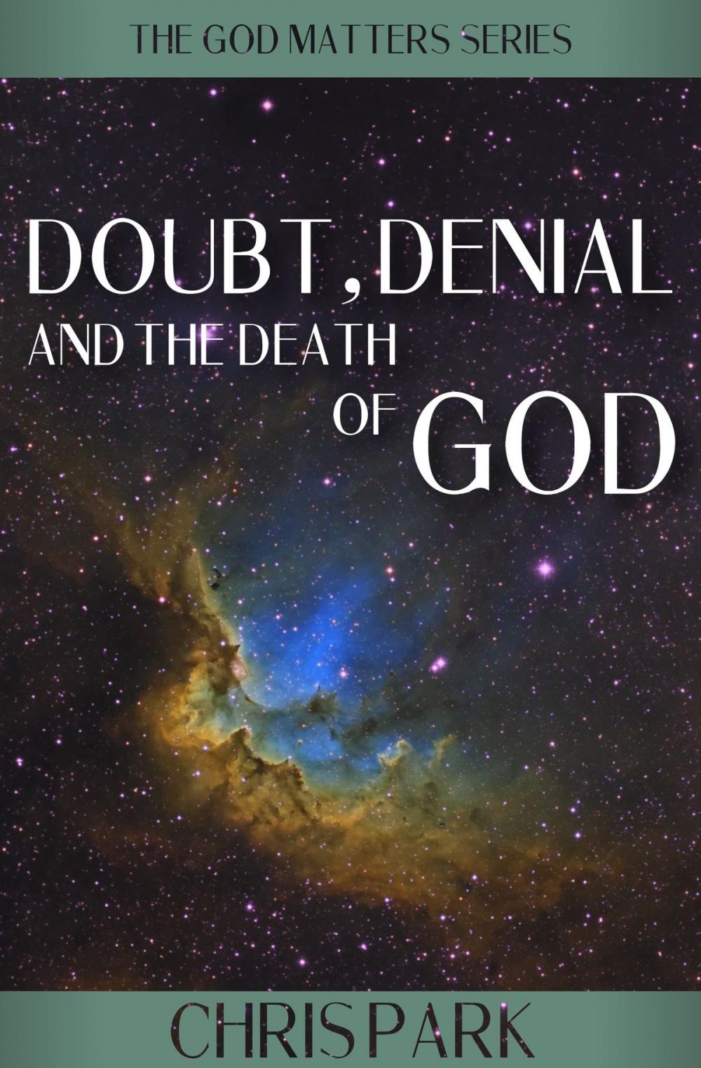 Big bigCover of Doubt, Denial and the Death of God