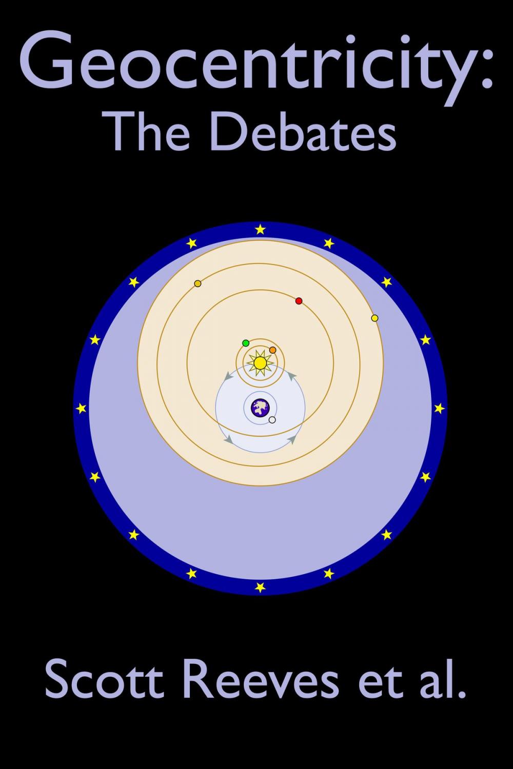 Big bigCover of Geocentricity: The Debates