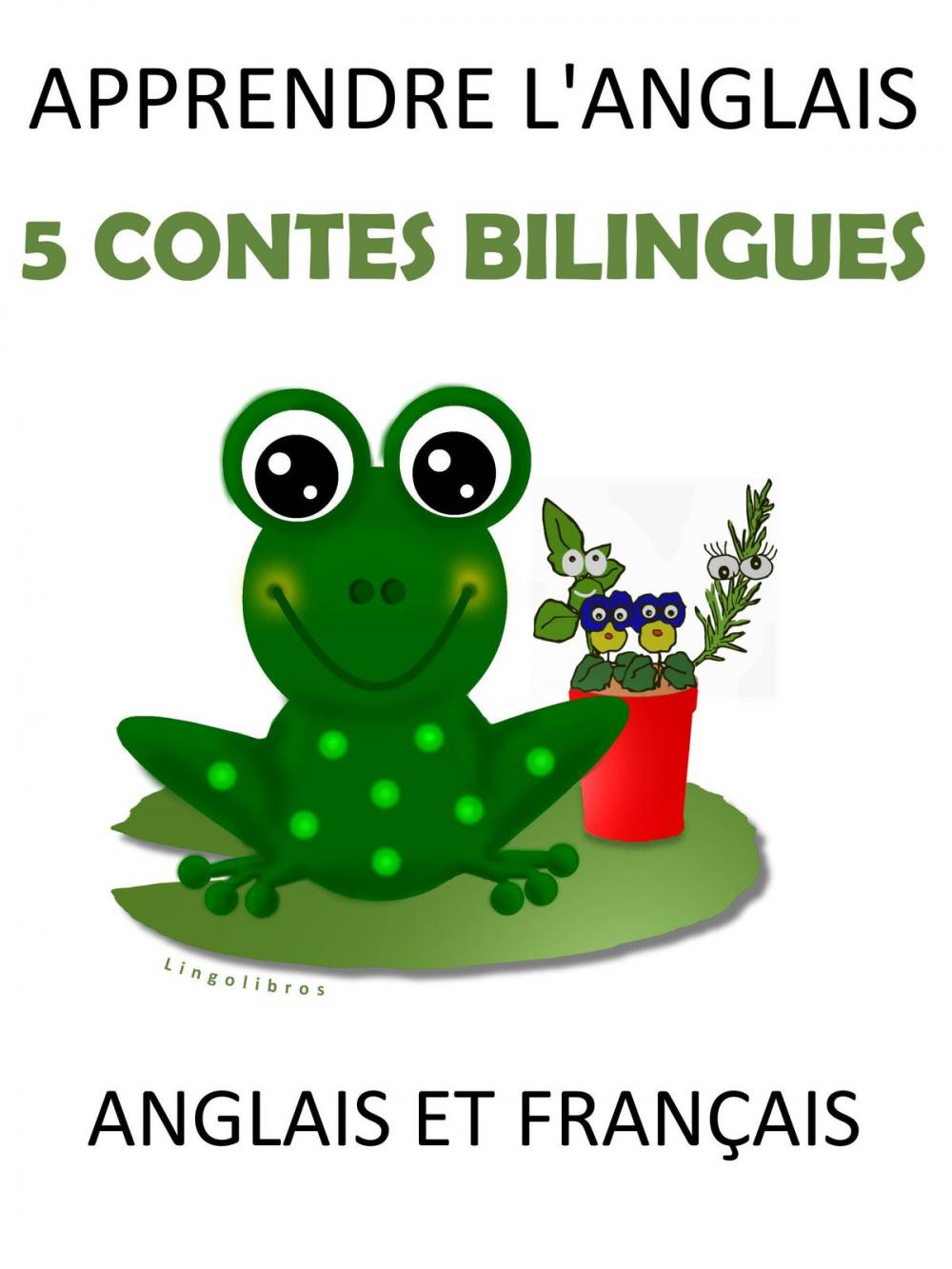 Big bigCover of Apprendre L'anglais: 5 Contes Bilingues Anglais et Français
