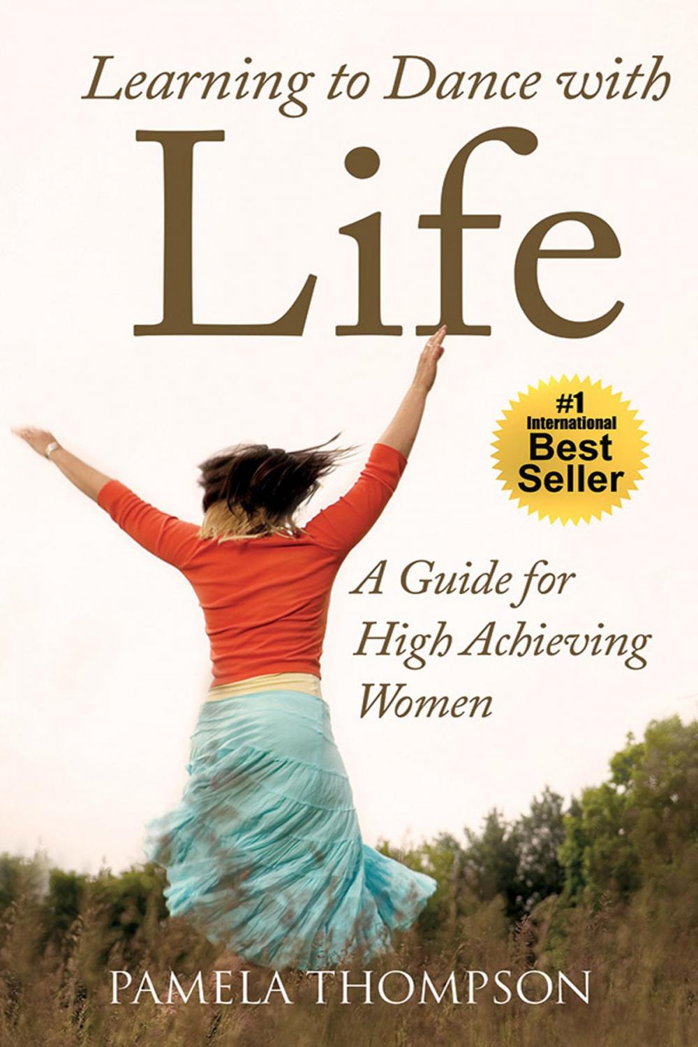 Big bigCover of Learning to Dance with Life Guide for High Achieving Women
