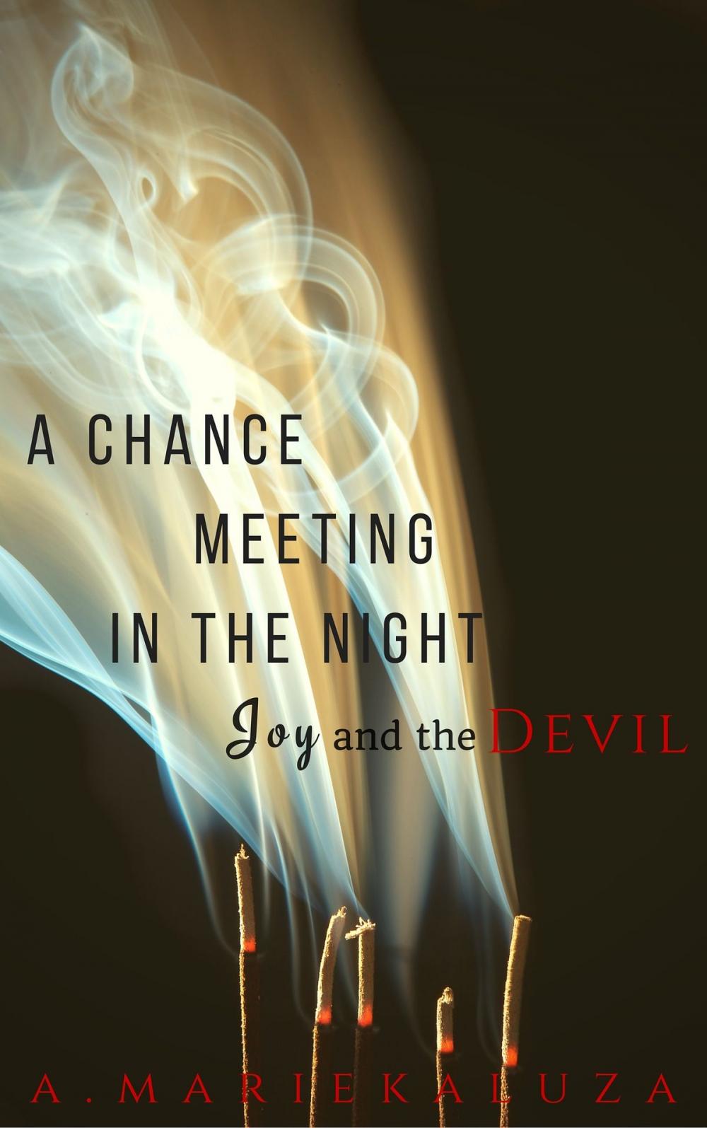 Big bigCover of A Chance Meeting in the Night: Joy and the Devil