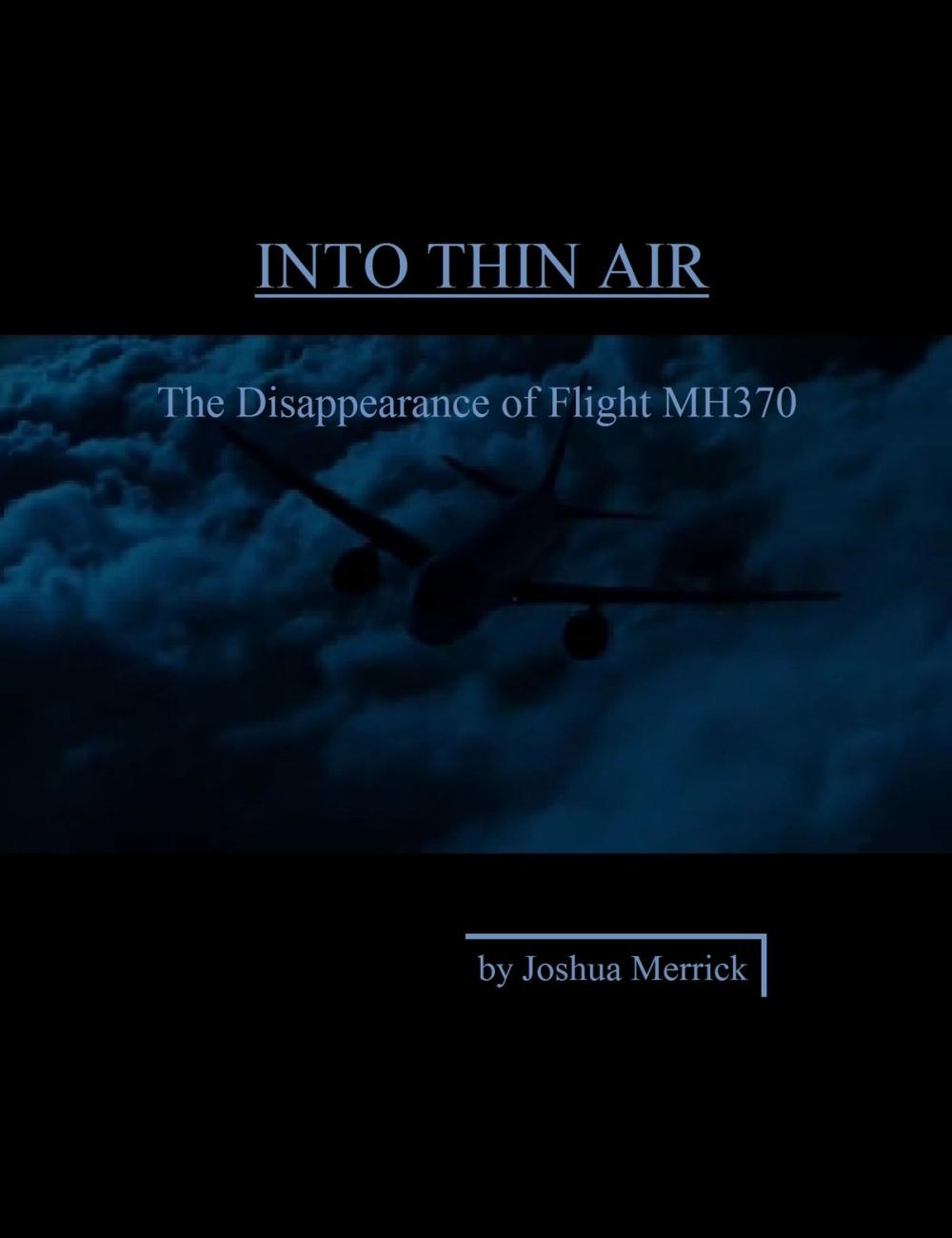Big bigCover of Into Thin Air: The Disappearance of Flight MH370