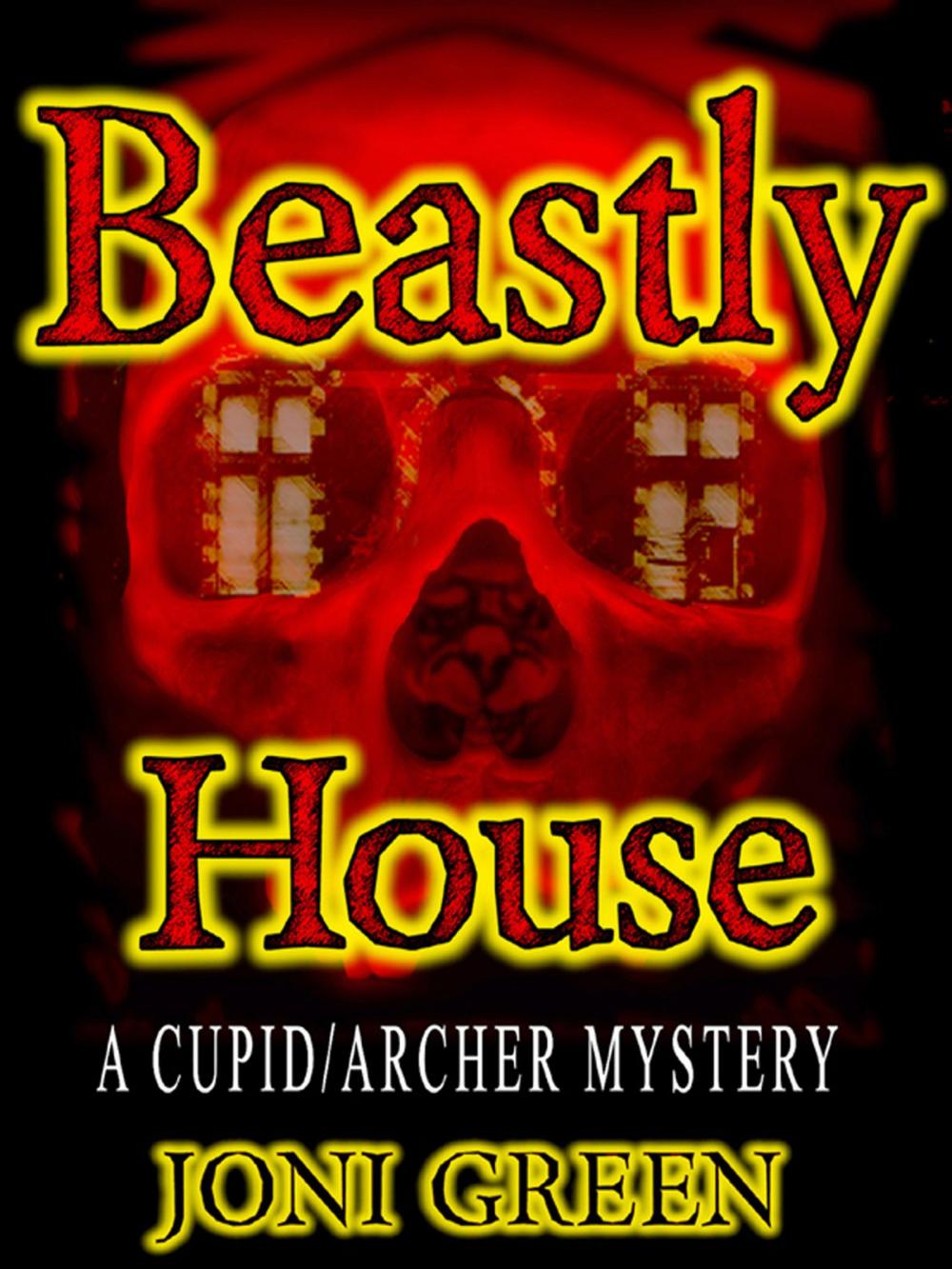 Big bigCover of Beastly House (A Cupid/Archer Mystery Book 1)