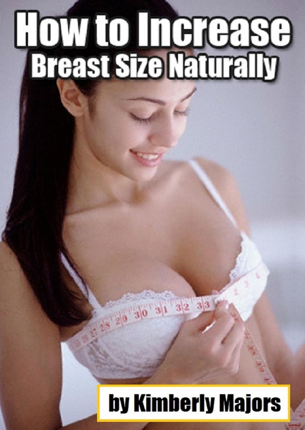 Big bigCover of How to Increase Breast Size Naturally