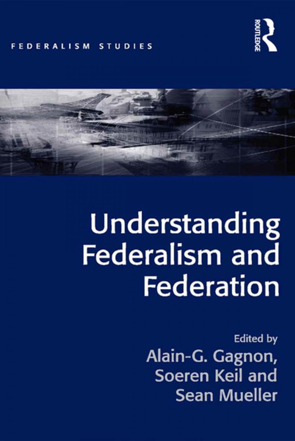 Big bigCover of Understanding Federalism and Federation