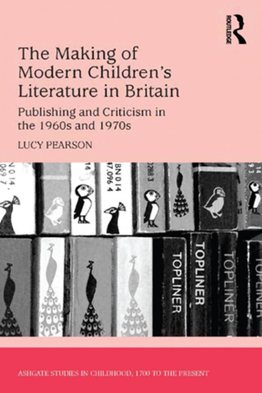 Big bigCover of The Making of Modern Children's Literature in Britain