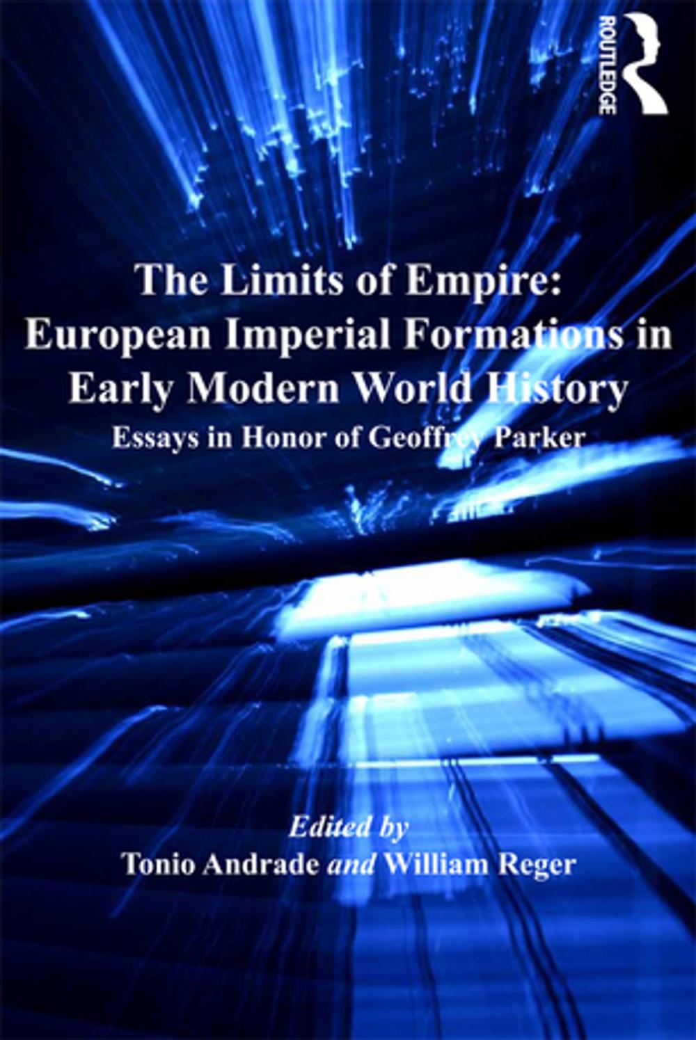 Big bigCover of The Limits of Empire: European Imperial Formations in Early Modern World History